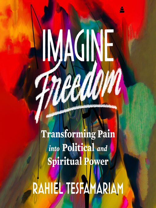 Title details for Imagine Freedom by Rahiel Tesfamariam - Available